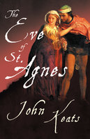 The Eve of St. Agnes - John Keats, Hamilton Wright Mabie