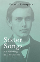Sister Songs - An Offering to Two Sisters