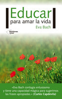 Educar para amar la vida - Eva Bach