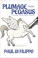 Plumage from Pegasus - Paul Di Filippo