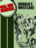 Call Him Nemesis - Donald E. Westlake