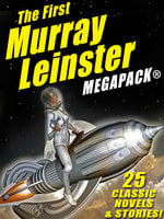 The First Murray Leinster MEGAPACK® - Murray Leinster