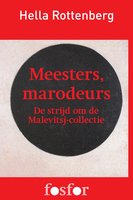 Meesters, marodeurs: de strijd om de malevitsj-collectie - Hella Rottenberg