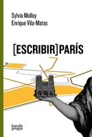 [Escribir] París - Sylvia Molloy, Enrique Vila-Matas