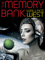 The Memory Bank - Wallace West