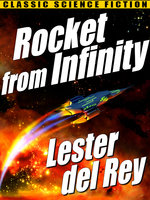 Rocket from Infinity - Lester del Rey