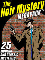 The Noir Mystery MEGAPACK® - Gary Lovisi, Robert Turner, Robert Leslie Bellem, John L. French, Joseph J. Millard