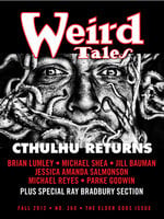 Weird Tales #360 - Ray Bradbury, Michael Shea, Darrell Schweitzer, Brian Lumley