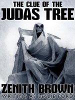 The Clue of the Judas Tree - Leslie Ford, Zenith Brown