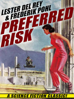 Preferred Risk - Lester del Rey, Frederik Pohl