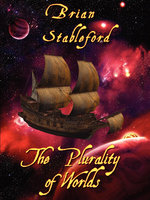 The Plurality of Worlds - Brian Stableford