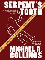 Serpent's Tooth: A Victoria Sears/Lynn Hanson Mystery - Michael R. Collings
