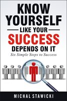 Know Yourself Like Your Success Depends on It - Michal Stawicki