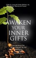 Awakening Your Inner Gifts - Michael Talbot-Kelly, Rebecca Cheung, Anne Marie Konas, Dave Wali Waugh, Peter Cheung