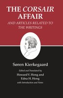 Kierkegaard's Writings, XIII, Volume 13: The Corsair Affair and Articles Related to the Writings - Søren Kierkegaard