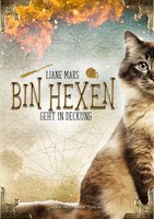 Bin hexen - Liane Mars