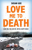 Love Me to Death - Susan Gee