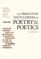The Princeton Encyclopedia of Poetry and Poetics: Fourth Edition - Stephen Cushman, Clare Cavanagh, Jahan Ramazani, Paul Rouzer