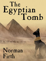The Egyptian Tomb - Norman Firth