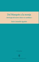 Del Marqués a la monja: Antología del soneto clásico en castellano - Darío Jaramillo Agudelo