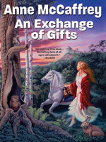 An Exchange of Gifts - Anne McCaffrey