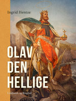 Olav den Hellige - Ingrid Hentze