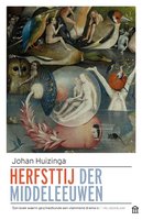 Herfsttij der middeleeuwen: studie over levens- en gedachtenvormen der veertiende en vijftiende eeuw in Frankrijk en de Nederlanden - Johan Huizinga