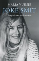 Joke Smit: biografie van een feministe - Marja Vuijsje