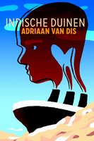 Indische duinen: roman - Adriaan van Dis
