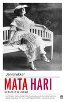 Mata Hari: De ware en de legende - Jan Brokken