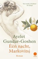 Eén nacht, Markovitsj: roman - Ayelet Gundar-Goshen