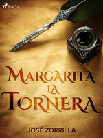 Margarita la Tornera - Jose Zorrilla