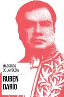 Maestros de la Poesia - Rubén Darío