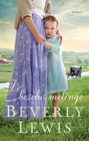 De beschermelinge: roman - Beverly Lewis