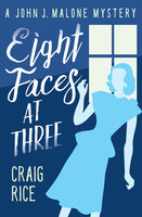 Eight Faces at Three - Craig Rice