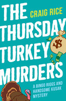 The Thursday Turkey Murders - Craig Rice