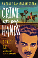 Crime on My Hands - Craig Rice