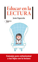 Educar en la lectura - Jesús Figuerola