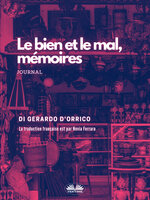 El Bien Y El Mal, Memorias: Diario - Gerardo D'Orrico