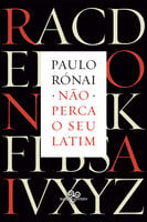 Não perca seu latim - Paulo Rónai