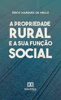 A Propriedade Rural e a Sua Função Social