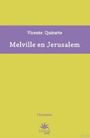 Melville en Jerusalem - Vicente Quirarte
