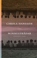 Minnestrådar - Carola Hansson