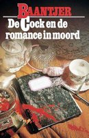 De Cock en de romance in moord - A.C. Baantjer