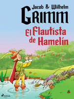 El Flautista de Hamelín - Hermanos Grimm