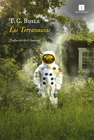 Los Terranautas - T.C. Boyle