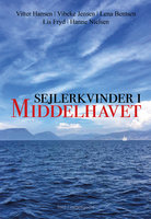 Sejlerkvinder i Middelhavet - Hanne Nielsen, Lena Bentsen, Lis Fryd, Vibeke Jensen, Vitter Hansen