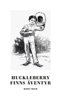 Huckleberry Finns äventyr - Mark Twain