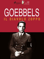 Goebbels, il diavolo zoppo - Giancarlo Villa, Lucas Hugo Pavetto