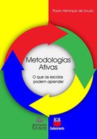 Metodologias Ativas: O que as escolas podem aprender - Paulo Henrique de Souza